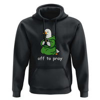 Christian Goose St Patrick's Day Hoodie Off To Pray