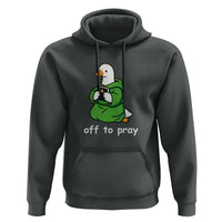 Christian Goose St Patrick's Day Hoodie Off To Pray