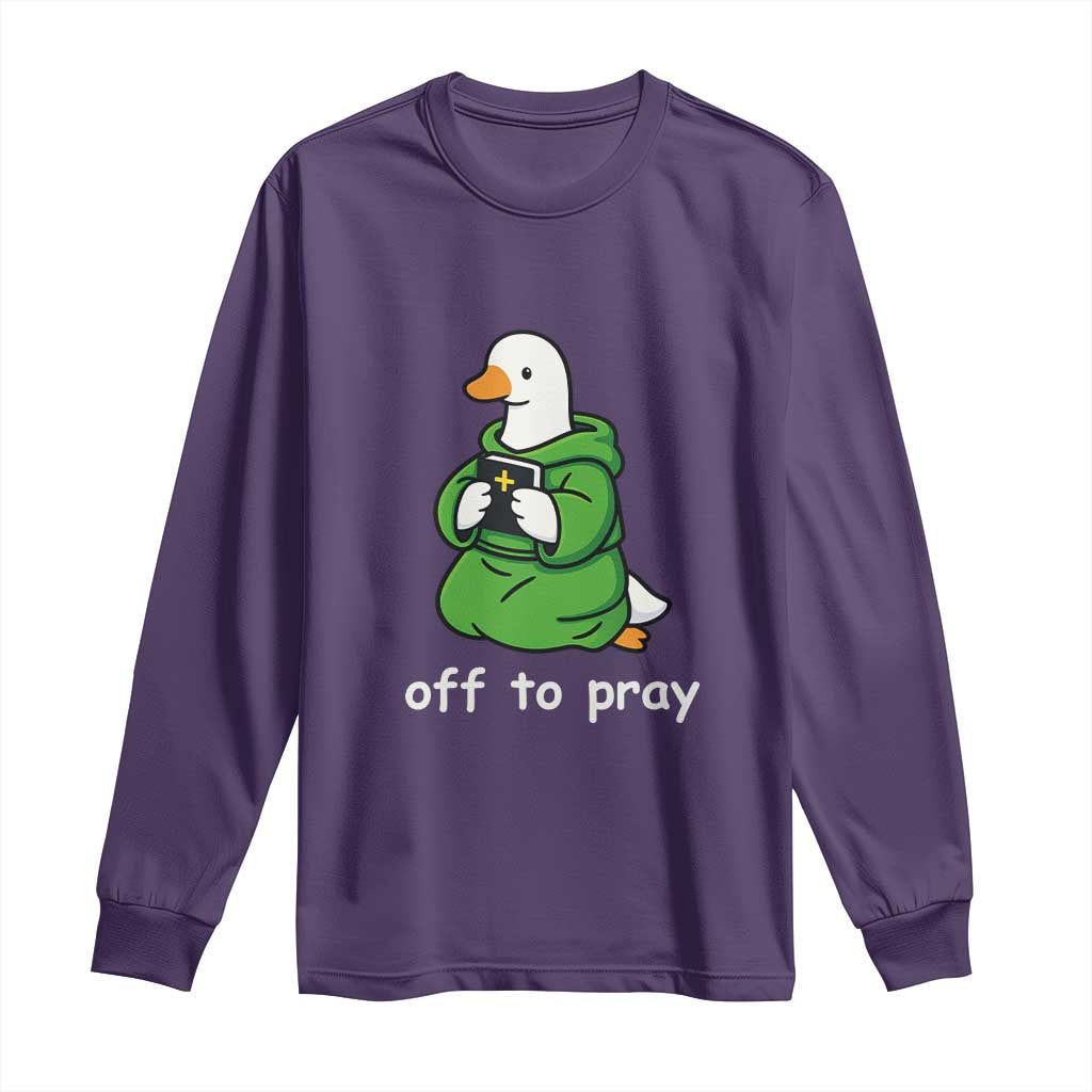 Christian Goose St Patrick's Day Long Sleeve Shirt Off To Pray