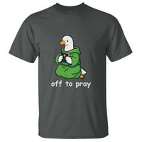 Christian Goose St Patrick's Day T Shirt Off To Pray