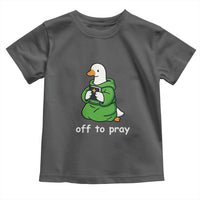 Christian Goose St Patrick's Day Toddler T Shirt Off To Pray