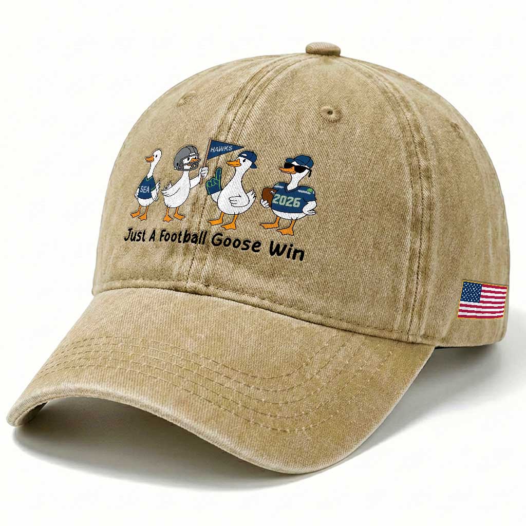 Funny Seattle 2026 Washed Cotton Baseball Cap Just A Football Goose Win