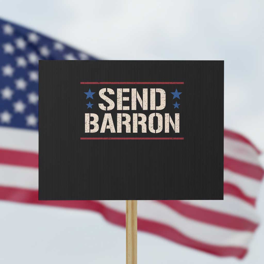 Send Barron Protest Sign Viral Hashtag Political Protest