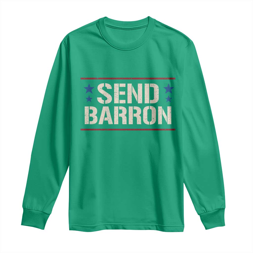 Send Barron Long Sleeve Shirt Viral Hashtag Political Protest