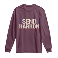 Send Barron Long Sleeve Shirt Viral Hashtag Political Protest