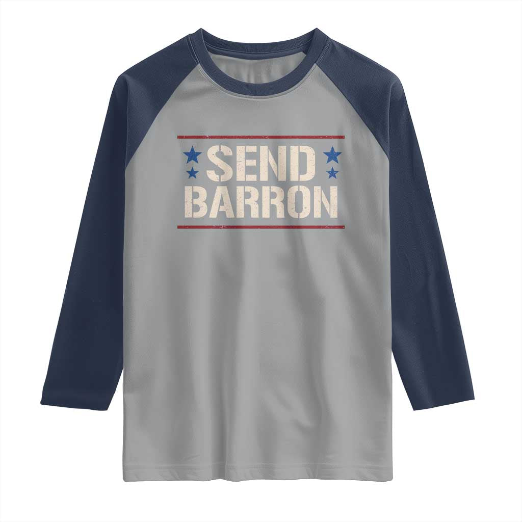 Send Barron Raglan Shirt Viral Hashtag Political Protest