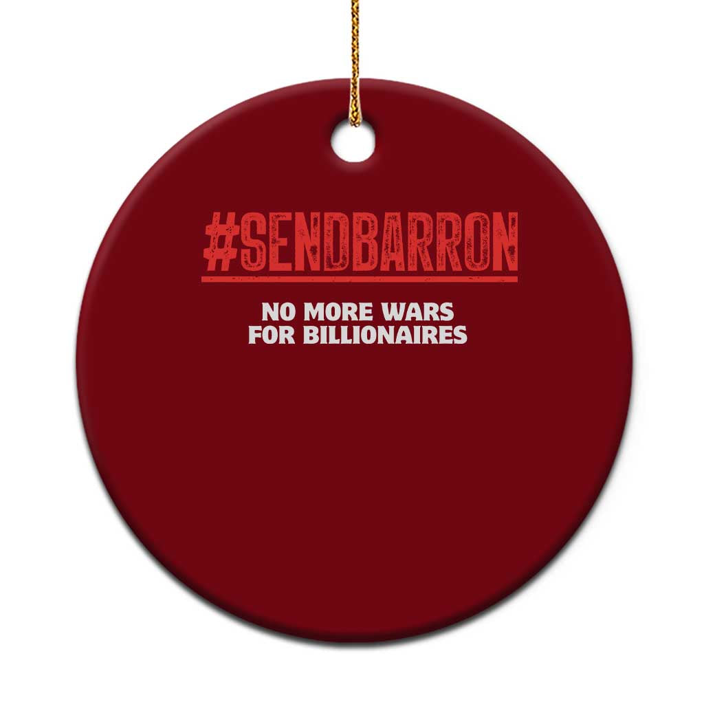 Send Barron Meme Ceramic Ornament Funny Political Hashtag Viral Internet