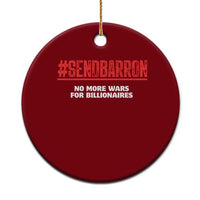 Send Barron Meme Ceramic Ornament Funny Political Hashtag Viral Internet