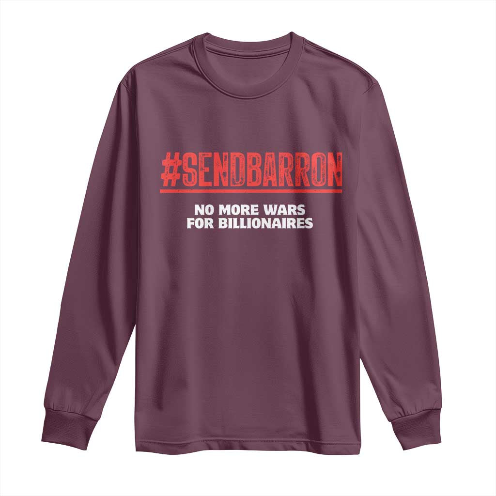 Send Barron Meme Long Sleeve Shirt Funny Political Hashtag Viral Internet