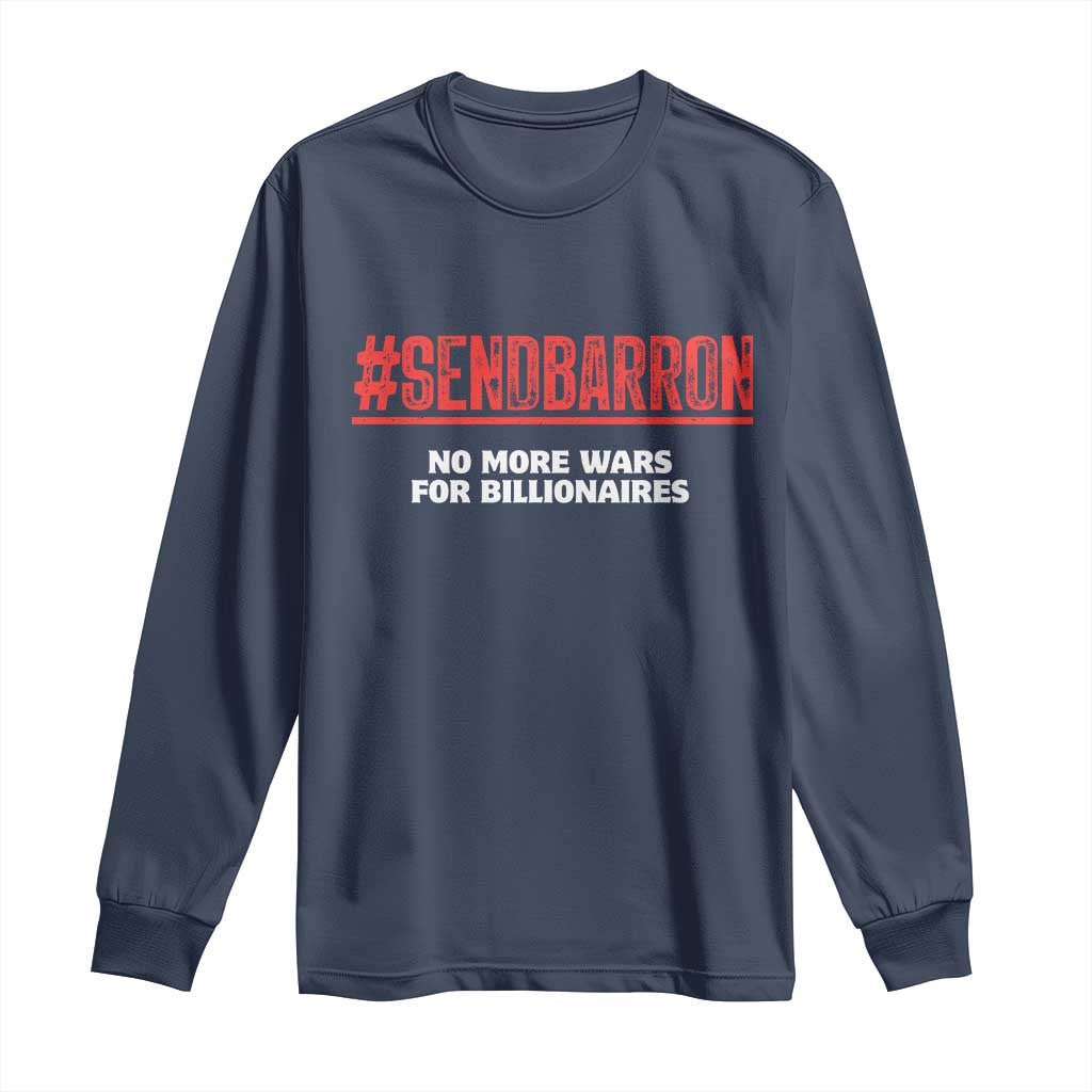 Send Barron Meme Long Sleeve Shirt Funny Political Hashtag Viral Internet
