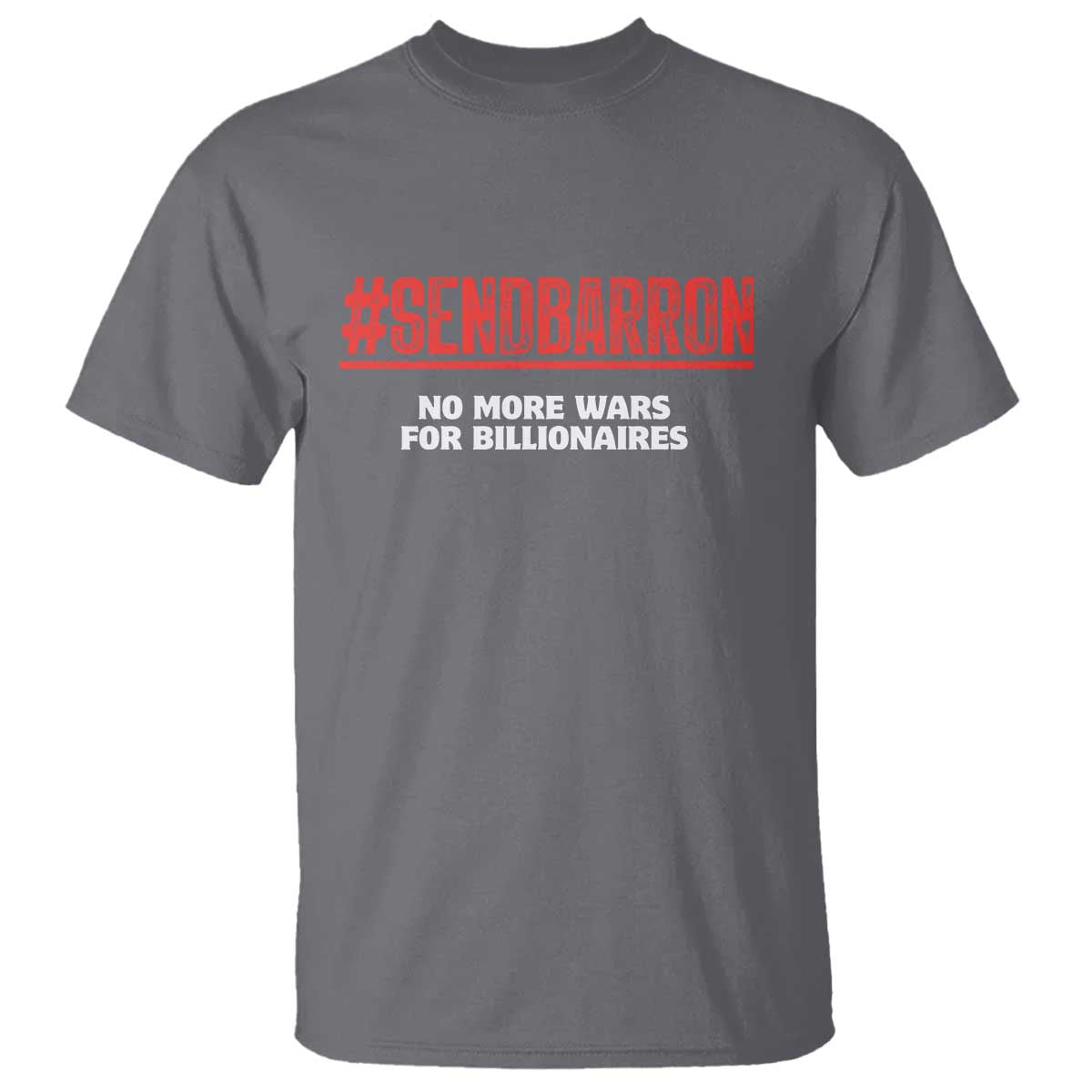 Send Barron Meme T Shirt Funny Political Hashtag Viral Internet