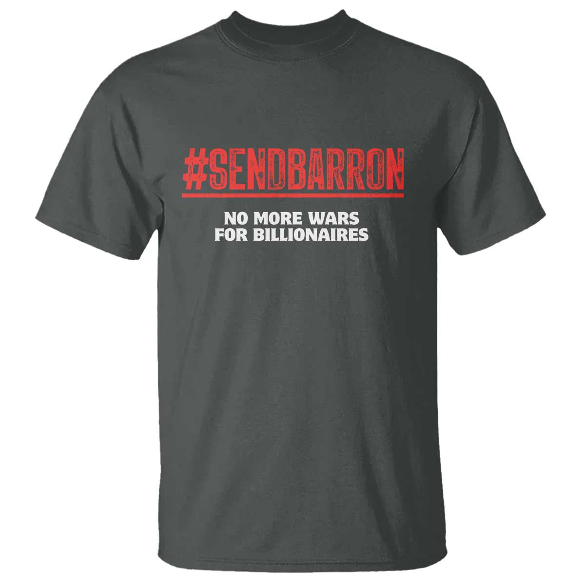 Send Barron Meme T Shirt Funny Political Hashtag Viral Internet