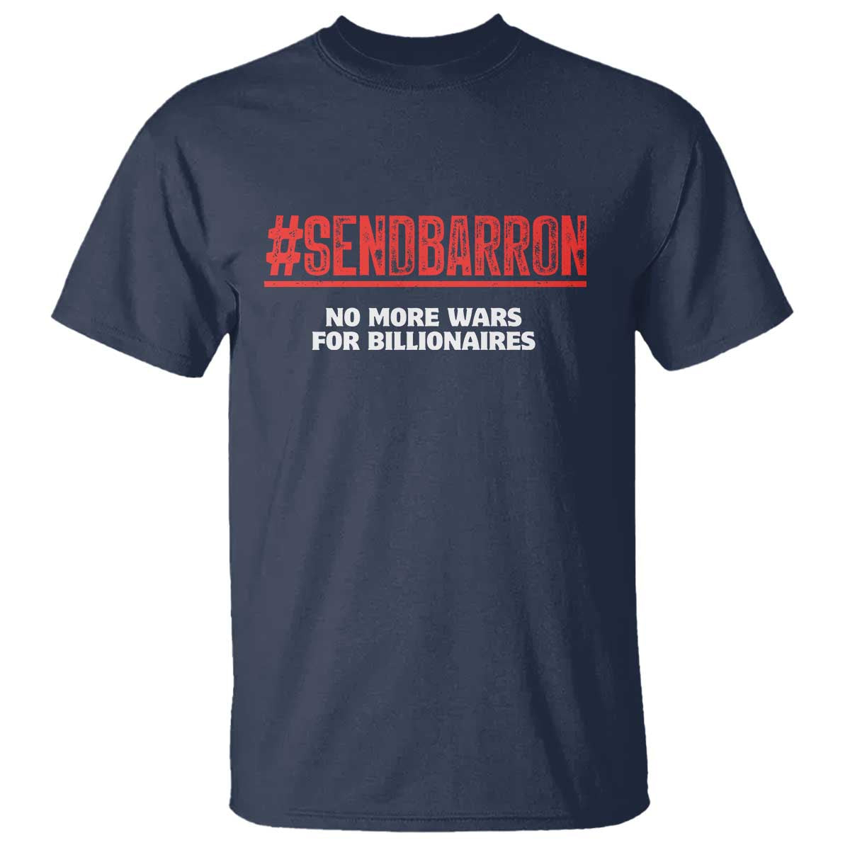 Send Barron Meme T Shirt Funny Political Hashtag Viral Internet