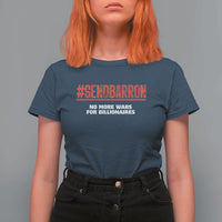 Send Barron Meme T Shirt For Women Funny Political Hashtag Viral Internet