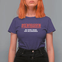 Send Barron Meme T Shirt For Women Funny Political Hashtag Viral Internet