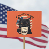 Send Barron Meme Protest Sign Funny Cat Sarcastic Political