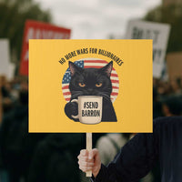 Send Barron Meme Protest Sign Funny Cat Sarcastic Political