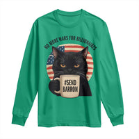 Send Barron Meme Long Sleeve Shirt Funny Cat Sarcastic Political