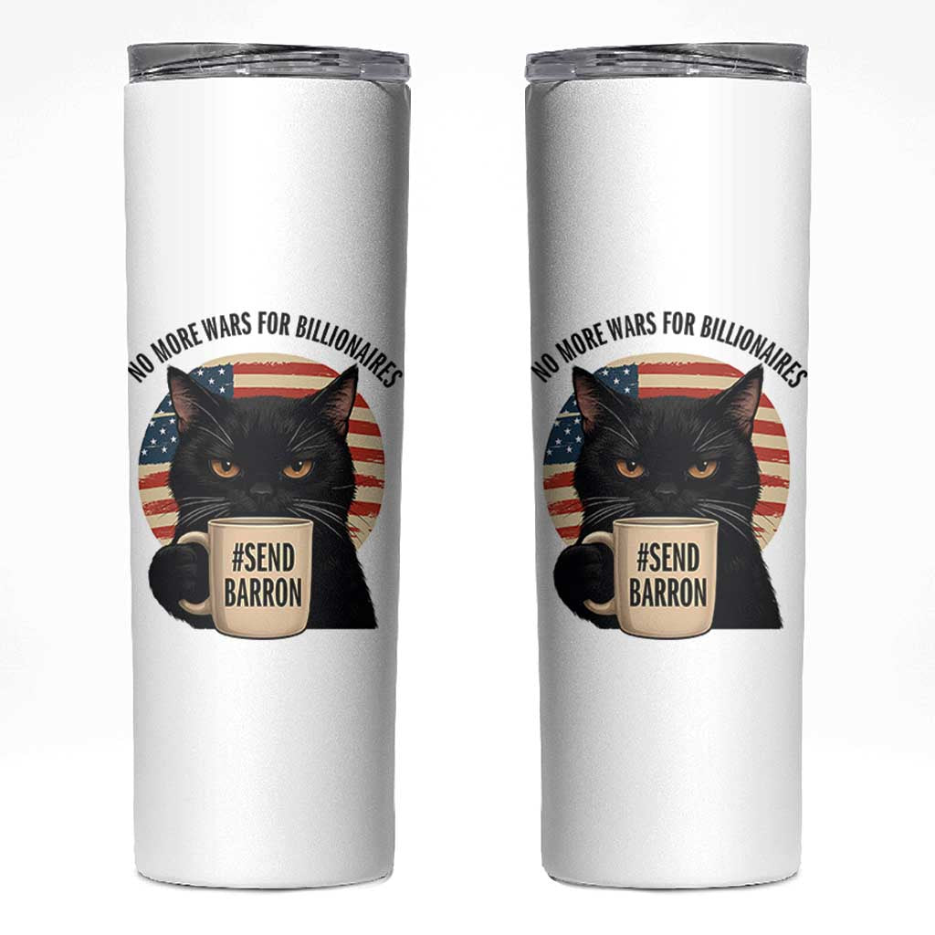 Send Barron Meme Skinny Tumbler Funny Cat Sarcastic Political