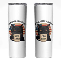Send Barron Meme Skinny Tumbler Funny Cat Sarcastic Political