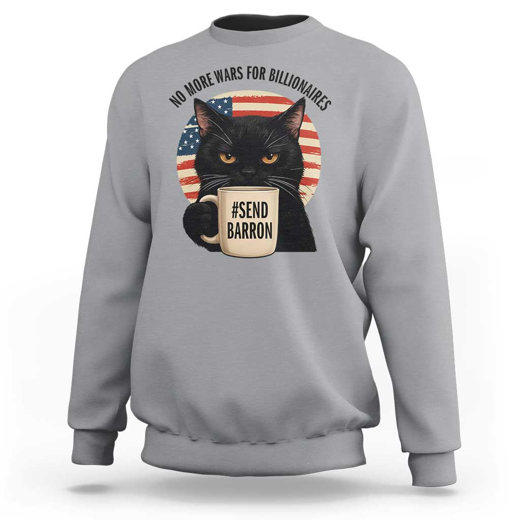 Send Barron Meme Sweatshirt Funny Cat Sarcastic Political