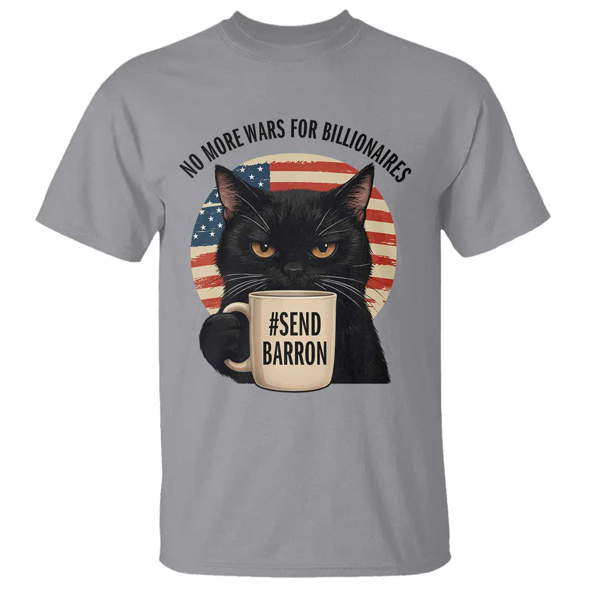 Send Barron Meme T Shirt Funny Cat Sarcastic Political