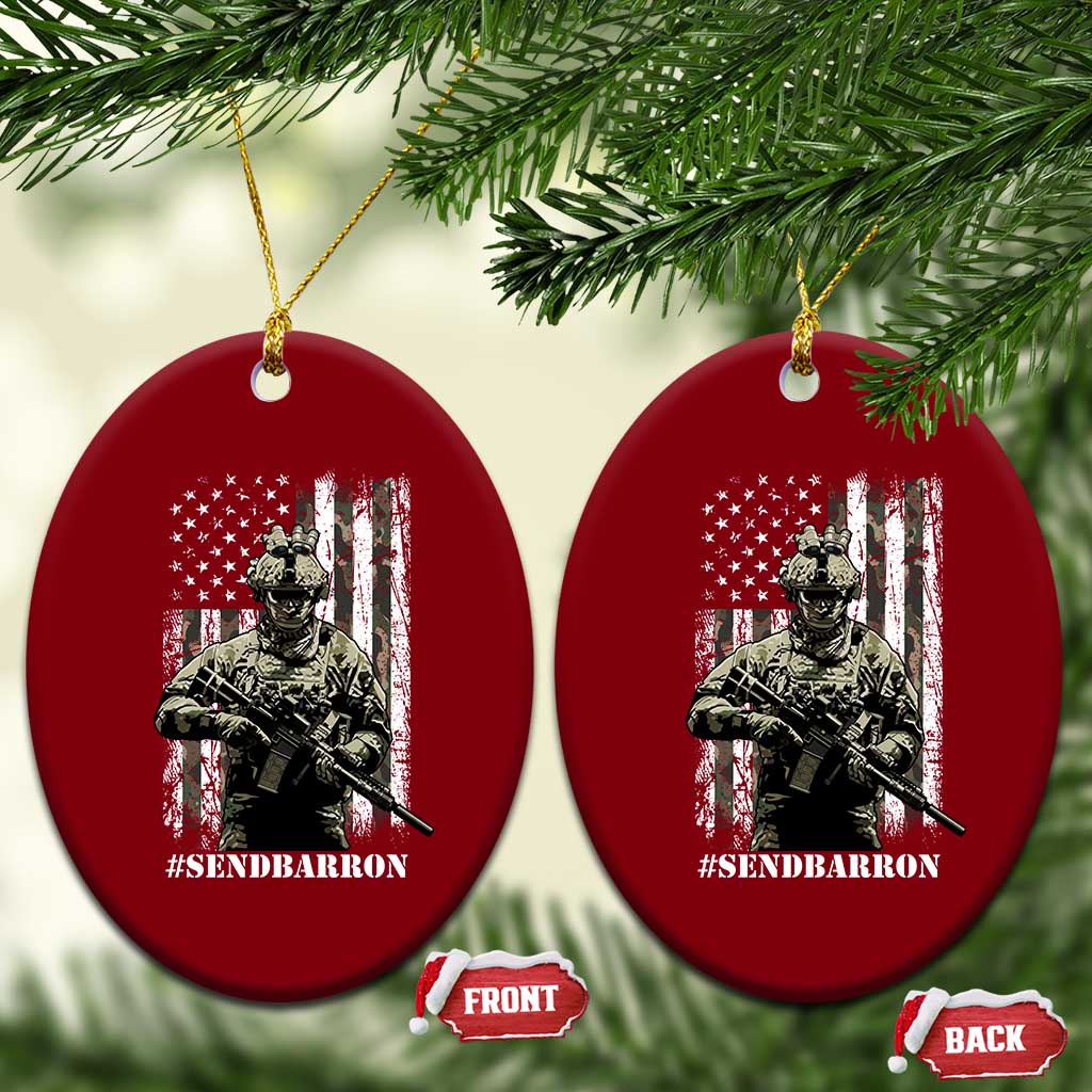 Send Barron Ceramic Ornament Sarcastic Political American Flag Camo Soldier