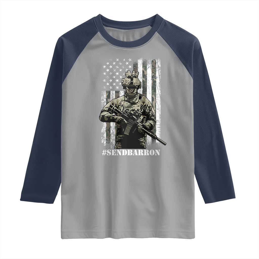 Send Barron Raglan Shirt Sarcastic Political American Flag Camo Soldier
