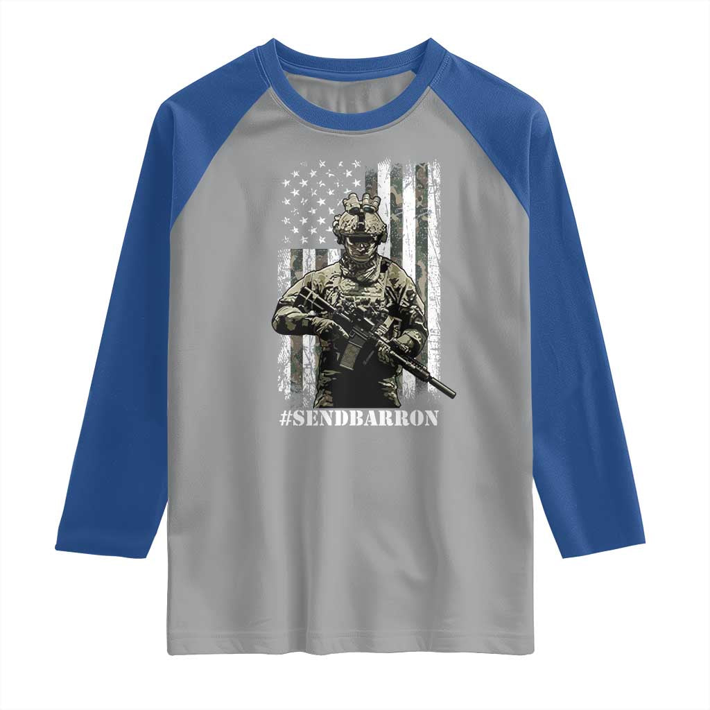 Send Barron Raglan Shirt Sarcastic Political American Flag Camo Soldier