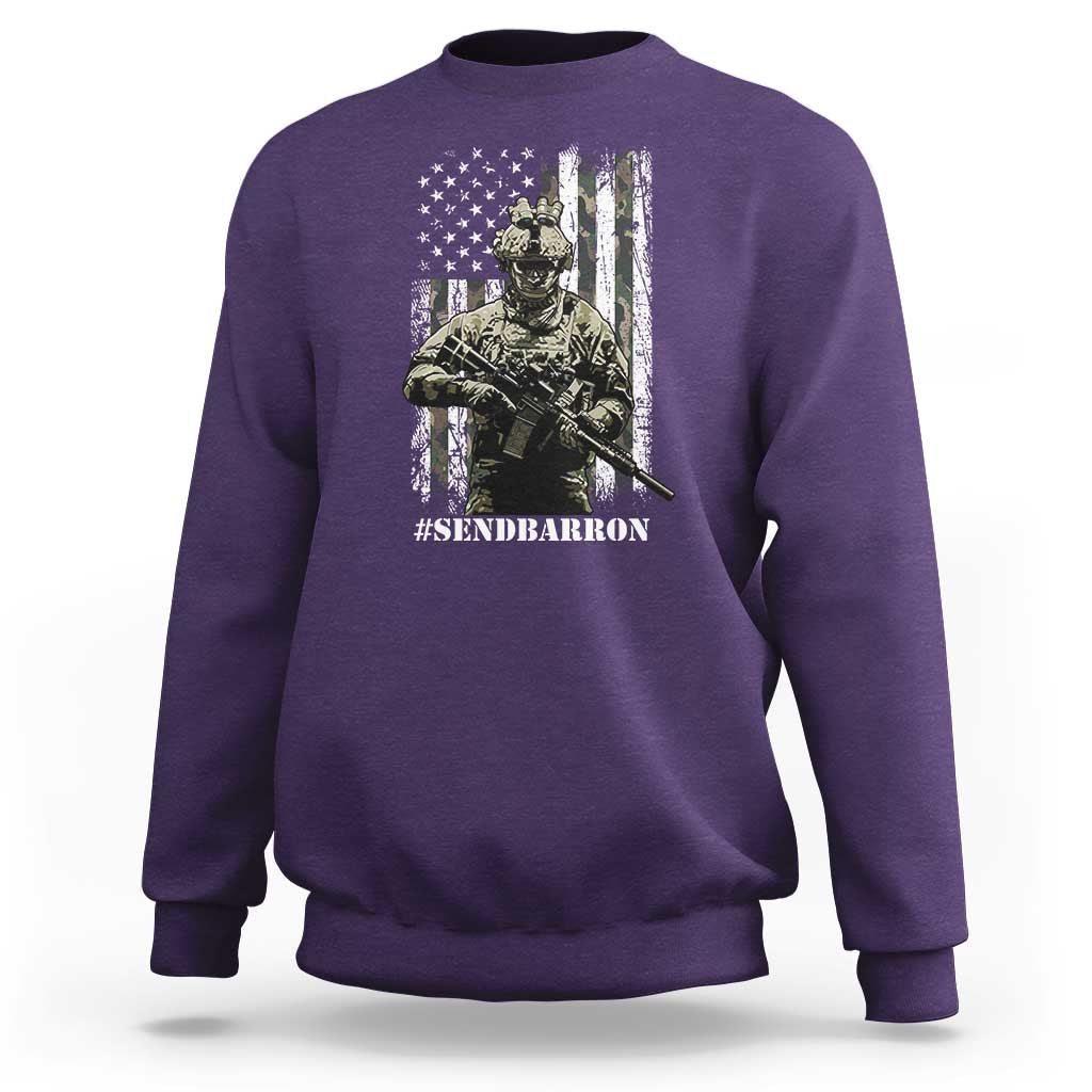 Send Barron Sweatshirt Sarcastic Political American Flag Camo Soldier