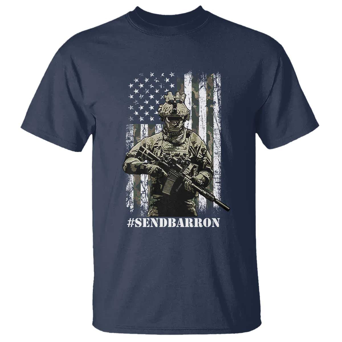 Send Barron T Shirt Sarcastic Political American Flag Camo Soldier