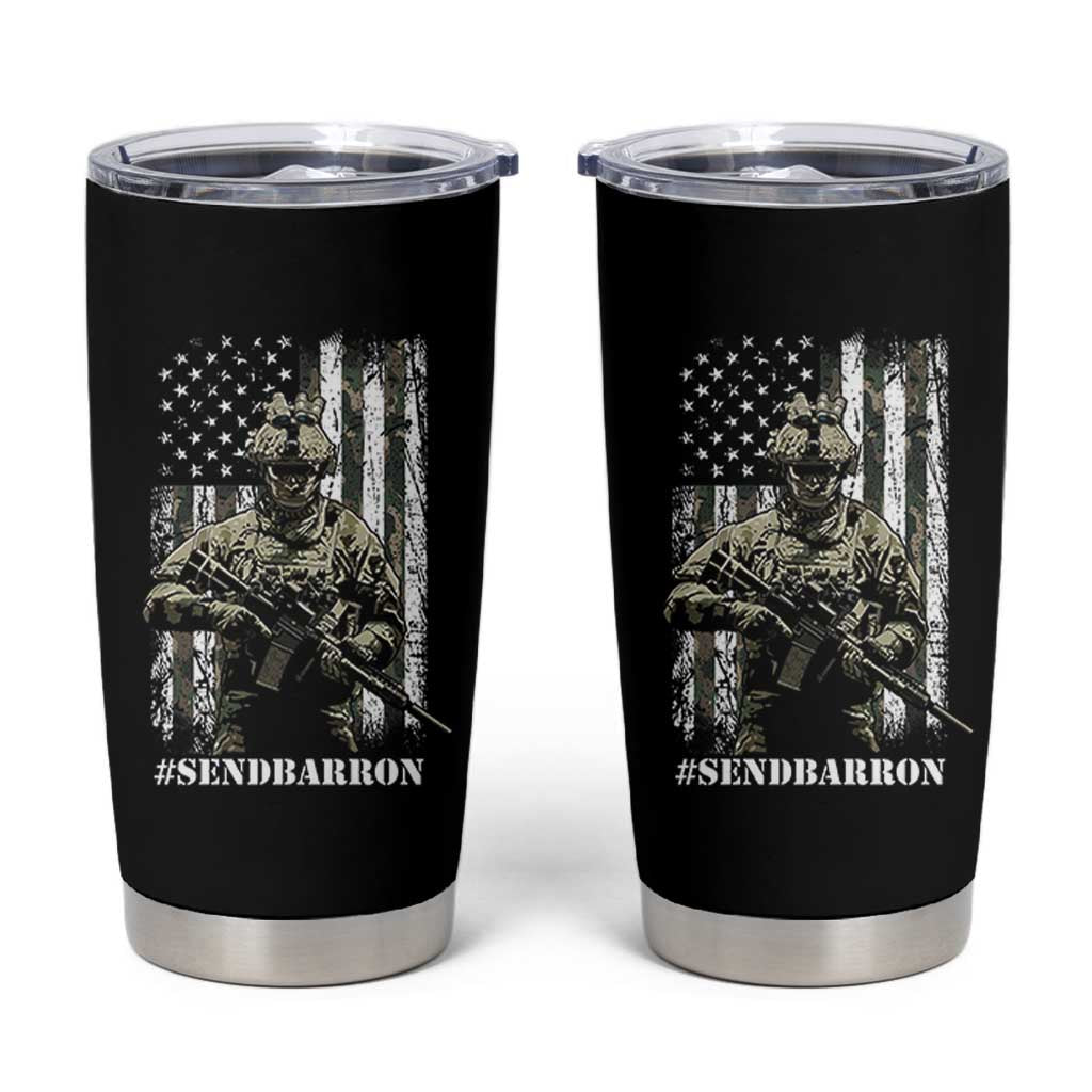 Send Barron Tumbler Cup Sarcastic Political American Flag Camo Soldier