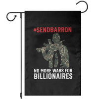 Send Barron Garden Flag No More Wars For Billionaires
