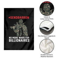 Send Barron Garden Flag No More Wars For Billionaires