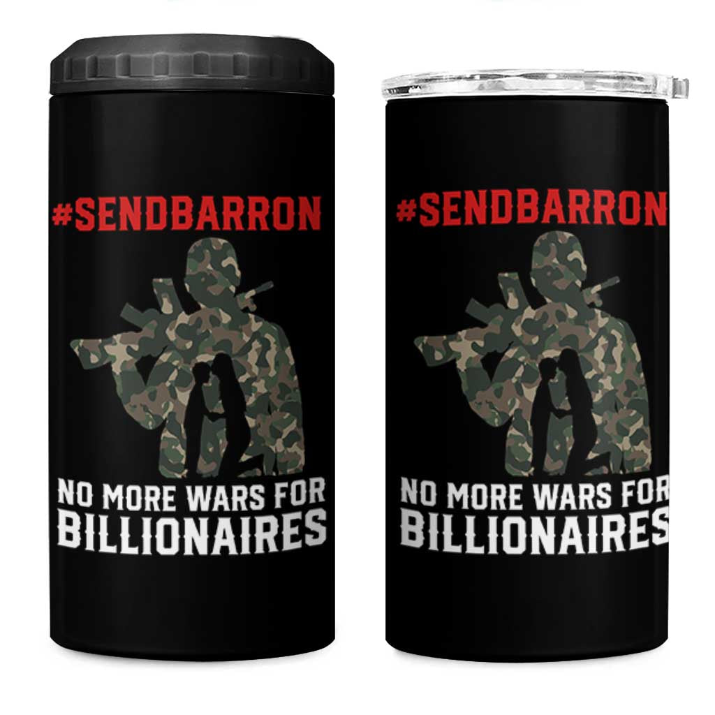 Send Barron 4 in 1 Can Cooler Tumbler No More Wars For Billionaires