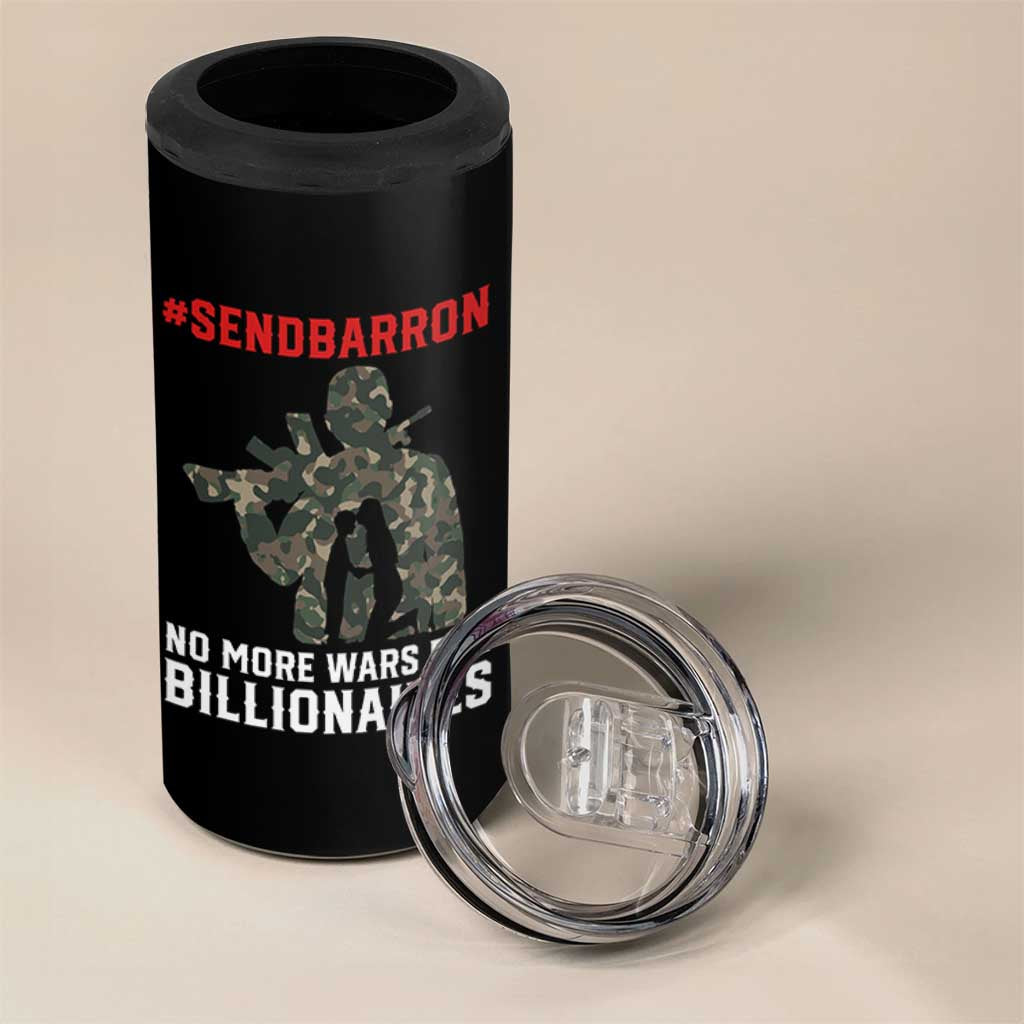 Send Barron 4 in 1 Can Cooler Tumbler No More Wars For Billionaires