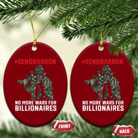 Send Barron Ceramic Ornament No More Wars For Billionaires