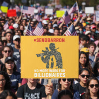 Send Barron Protest Sign No More Wars For Billionaires