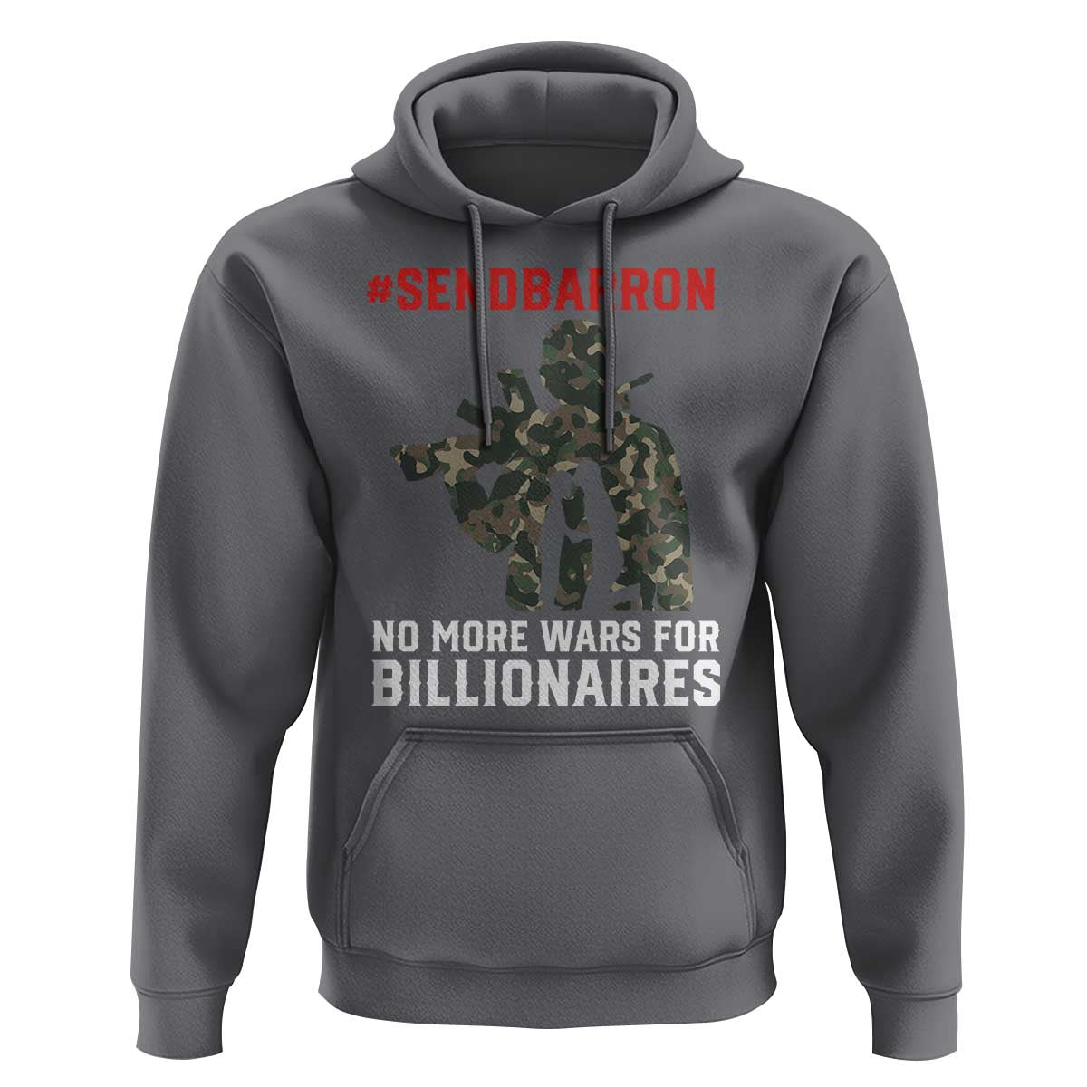 Send Barron Hoodie No More Wars For Billionaires