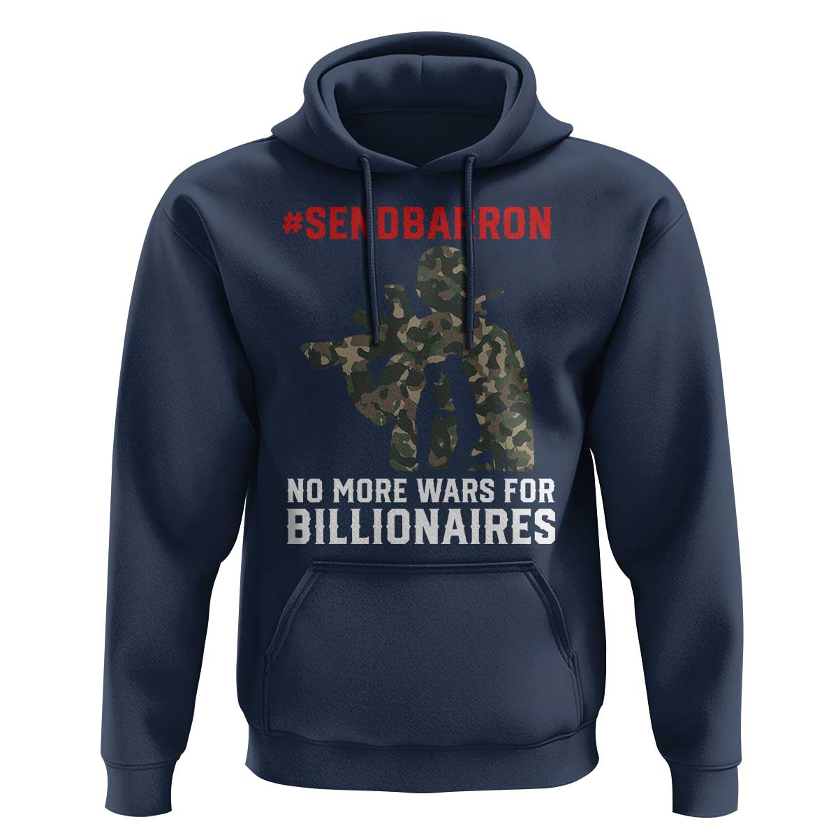 Send Barron Hoodie No More Wars For Billionaires