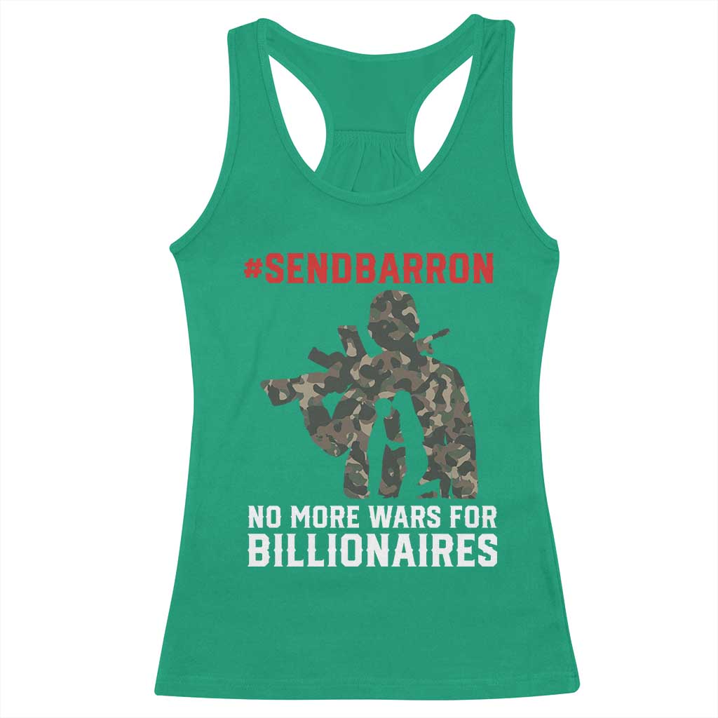 Send Barron Racerback Tank Top No More Wars For Billionaires