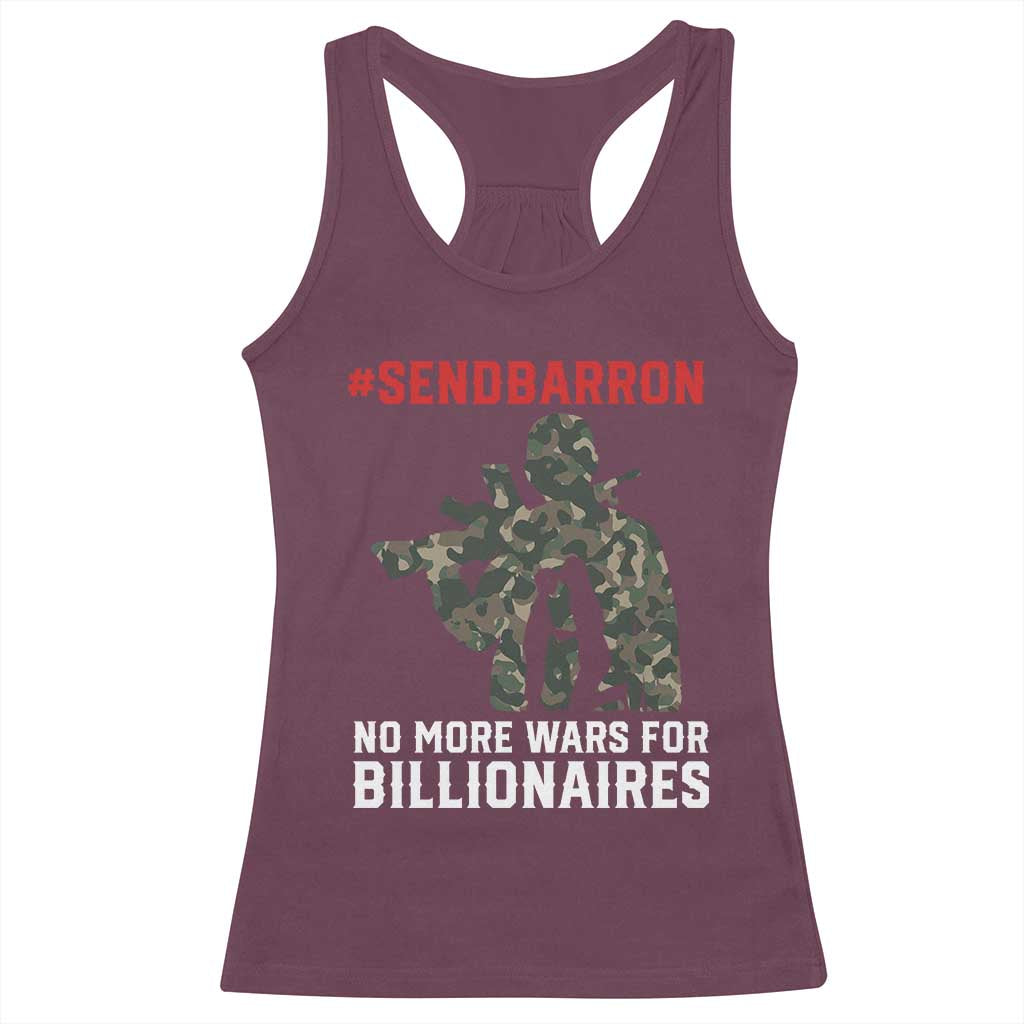 Send Barron Racerback Tank Top No More Wars For Billionaires