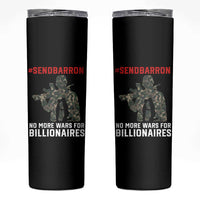 Send Barron Skinny Tumbler No More Wars For Billionaires