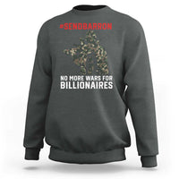 Send Barron Sweatshirt No More Wars For Billionaires
