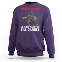 Send Barron Sweatshirt No More Wars For Billionaires