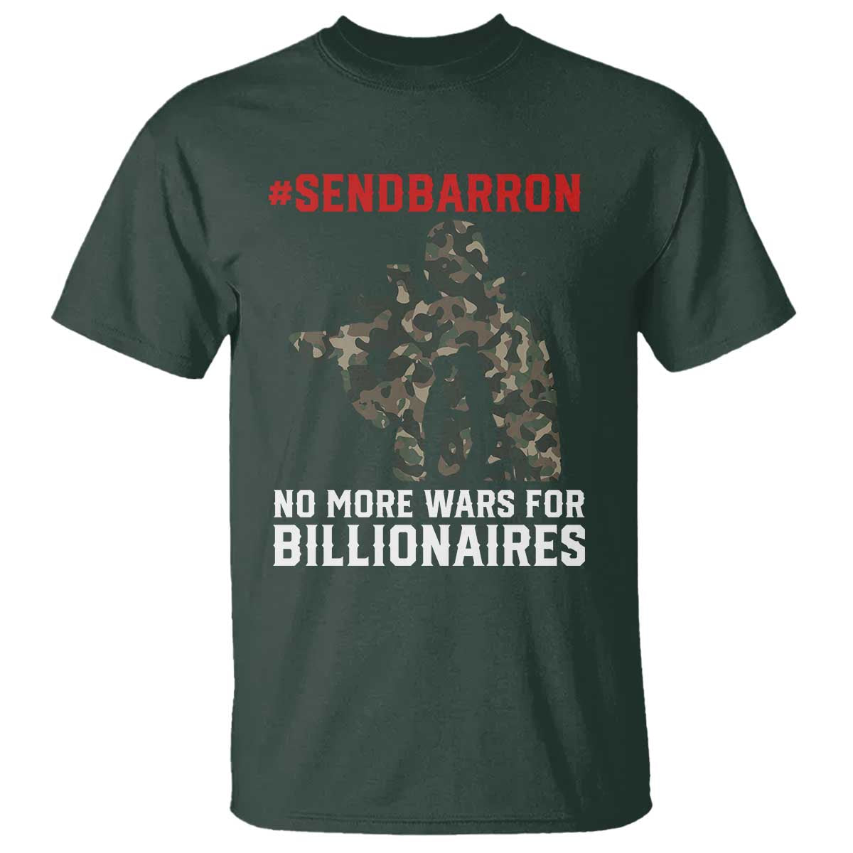 Send Barron T Shirt No More Wars For Billionaires