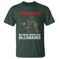 Send Barron T Shirt No More Wars For Billionaires