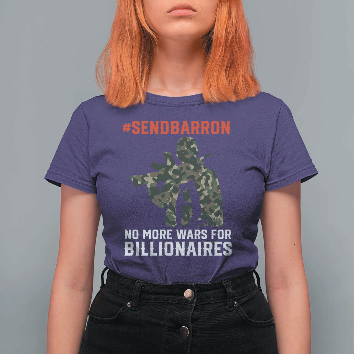 Send Barron T Shirt For Women No More Wars For Billionaires