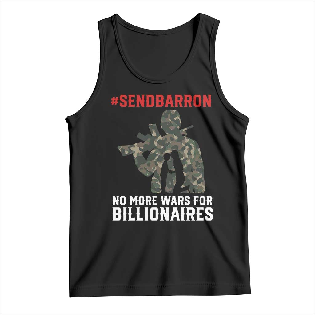 Send Barron Tank Top No More Wars For Billionaires