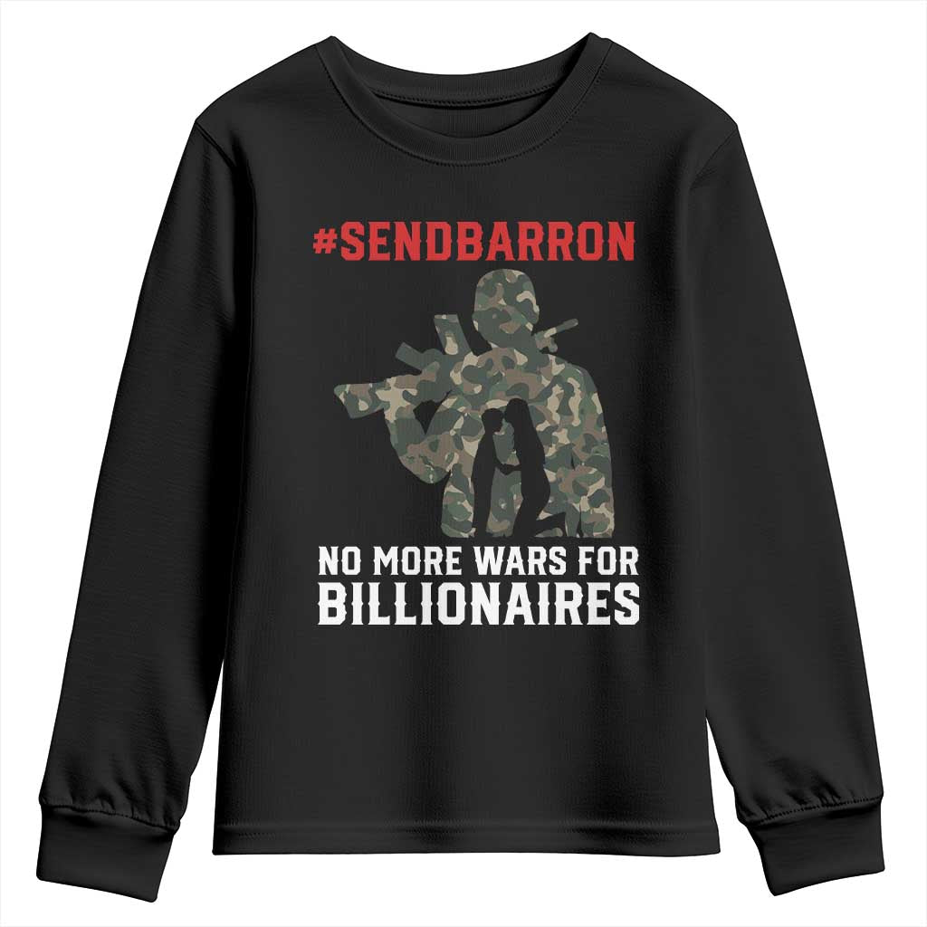 Send Barron Youth Sweatshirt No More Wars For Billionaires